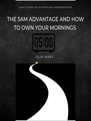 cover image of The 5AM Advantage and How to Own Your Mornings